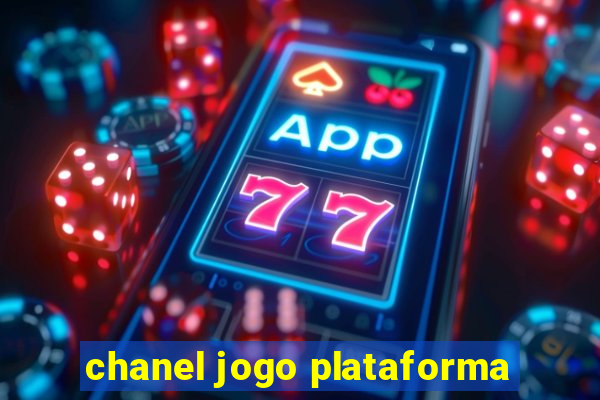 chanel jogo plataforma